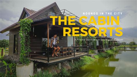 The Cabin Resorts, a Serene Sanctuary in San .